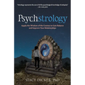 Psychstrology: Apply the Wisdom of the Cosmos to Gain Balance and Improve Your Relationships