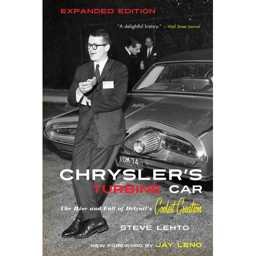 Chrysler's Turbine Car: The Rise and Fall of Detroit's Coolest Creation