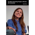 The Most Interesting People in Movies: 250 Anecdotes