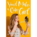 You'd Make a Cute Girl: A Gradual Feminization Novel