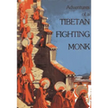 Adventures of a Tibetan Fighting Monk