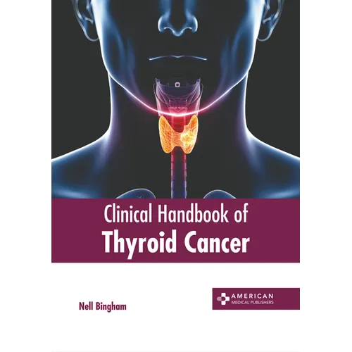 Clinical Handbook of Thyroid Cancer