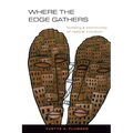 Where the Edge Gathers: Building a Community of Radical Inclusion