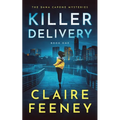 Killer Delivery: A Serial Killer Crime Novel