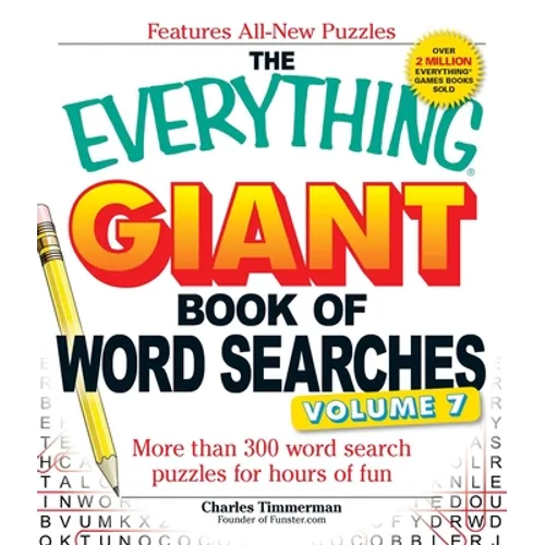 The Everything Giant Book of Word Searches, Volume 7: More Than 300 Word Search Puzzles for Hours of Fun