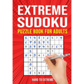 Extreme Sudoku Puzzle Book for Adults: Hard to Extremely Hard 156 Difficult Puzzles