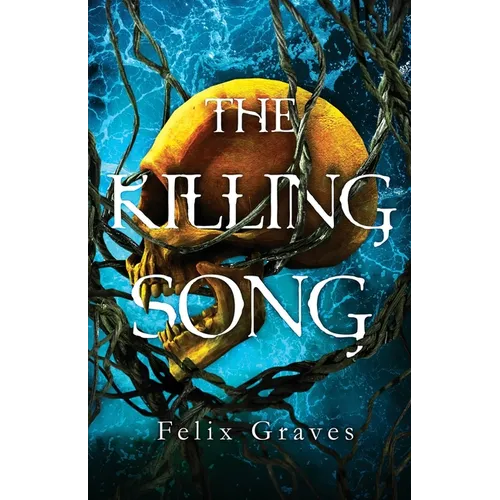 The Killing Song: The Songs of Faerth Duology Book #1