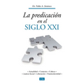La predicación en el siglo XXI: Actualidad, contexto, cultura, justicia social, liberación, postmodernidad