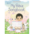 Precious Moments: My Bible Songbook