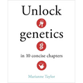 Unlock Genetics in 10 Concise Chapters