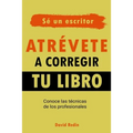 Atrévete a corregir tu libro: Conoce las técnicas de los profesionales