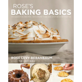 Rose's Baking Basics: 100 Essential Recipes, with More Than 600 Step-By-Step Photos