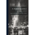 A River Ramble; Saga of the Genesee Valley. The Lakes Country. The Ridge
