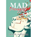 MAD Druggist