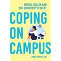 Coping on Campus: Mental Health and the University Student