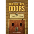 Through These Doors: A Memoir of Service, Brotherhood and Truth