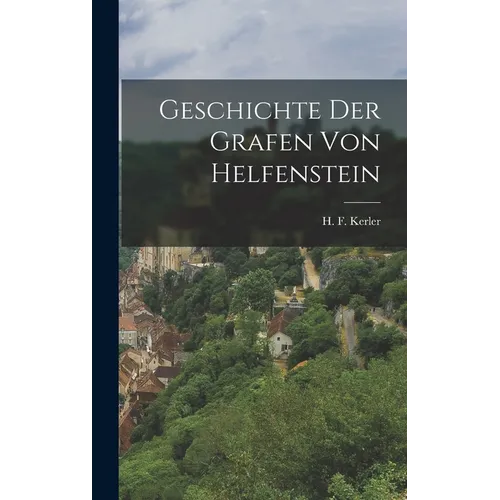 Geschichte der Grafen von Helfenstein