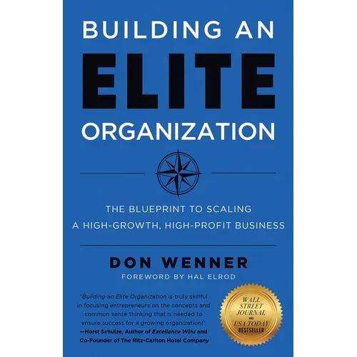 Building an Elite Organization: The Blueprint to Scaling a High-Growth, High-Profit Business - Paperback