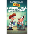 More Patients I Will Never Forget