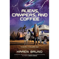 Aliens, Campers, and Coffee