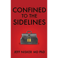 Confined to the Sidelines: New and Selected Verses