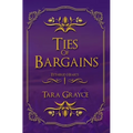 Ties of Bargains