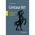 Centaur Art: The Future of Art in the Age of Generative AI