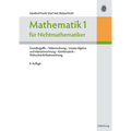 Mathematik 1 Für Nichtmathematiker: Grundbegriffe - Vektorrechnung - Lineare Algebra Und Matrizenrechnung - Kombinatorik - Wahrscheinlichkeitsrechnung