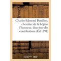 Charles-Edmond Bouillon, Chevalier de la Légion d'Honneur, Directeur Des Contributions: Indirectes Du Département d'Eure-Et-Loir. 13 Septembre 1891