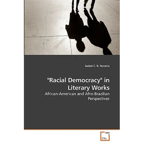 "Racial Democracy" in Literary Works