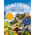 Homegrown: A Year of Growing, Cooking and Eating