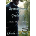 Remembrance and Gratitude: A Selection of Poems and Writings
