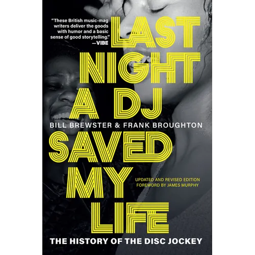 Last Night a DJ Saved My Life: The History of the Disc Jockey