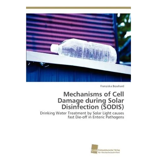 Mechanisms of Cell Damage during Solar Disinfection (SODIS)