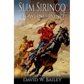 Slim Siringo - A Howling Wind