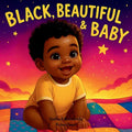 Black, Beautiful & Baby