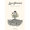 Lazybones: the war in my mind