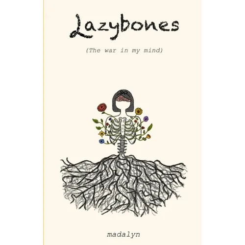 Lazybones: the war in my mind