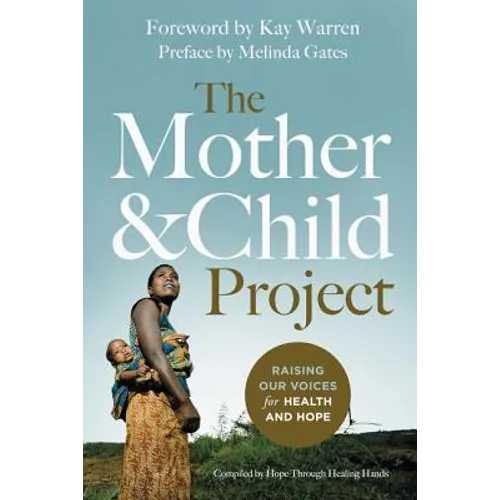 The Mother and Child Project: Raising Our Voices for Health and Hope