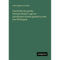 Geschichte der großen National-Mutter-Loge der preußischen Staaten genannt zu den drei Weltkugeln