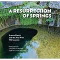 A Resurrection of Springs: Krause Ranch and the Frio River Hill Country