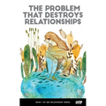 The Problem That Destroys Relationships