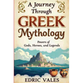 A journey through greek mythology: Powers of gods, Heroes and Legends
