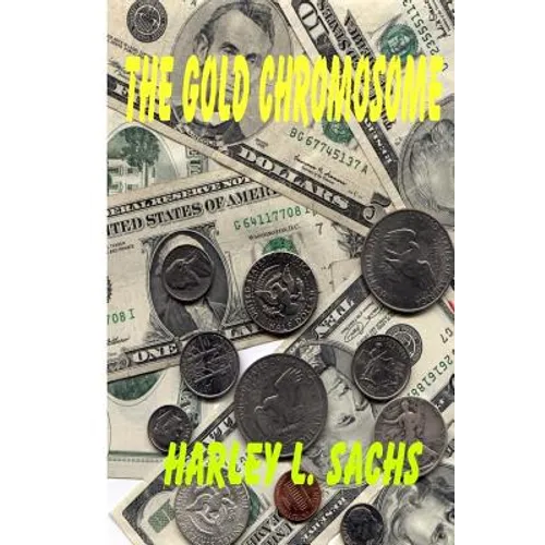 The Gold Chromosome