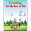Tracing Activity Book for Kids: Learning to Trace - Children's Activity Book for Preschoolers with Alphabet Letters and Line Shapes