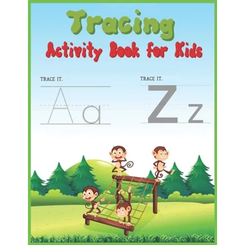 Tracing Activity Book for Kids: Learning to Trace - Children's Activity Book for Preschoolers with Alphabet Letters and Line Shapes