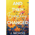 And Then Everything Changed
