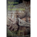 Stations of the Resurrection: Encounters with the Risen Christ