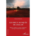 Les Dieux manqués de L'Eelam: Militance, défaite et exil des combattants des Tigres Tamouls (Sri Lanka)