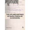 The Life and Writings of Maria Teresa de Sá Nogueira